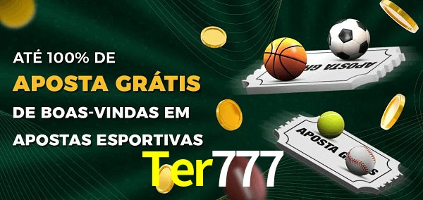 Ter777 Ate 100% de Aposta Gratis